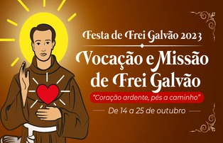 NOVENA E FESTA EM LOUVOR A FREI GALVÃO 2023